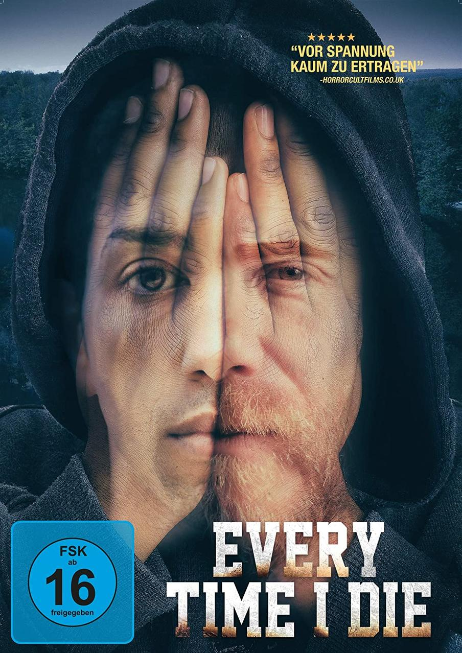 Filmcover: Zwei Gesichter verschmolzen, Hände verdecken Augen. Titel: Every Time I Die.