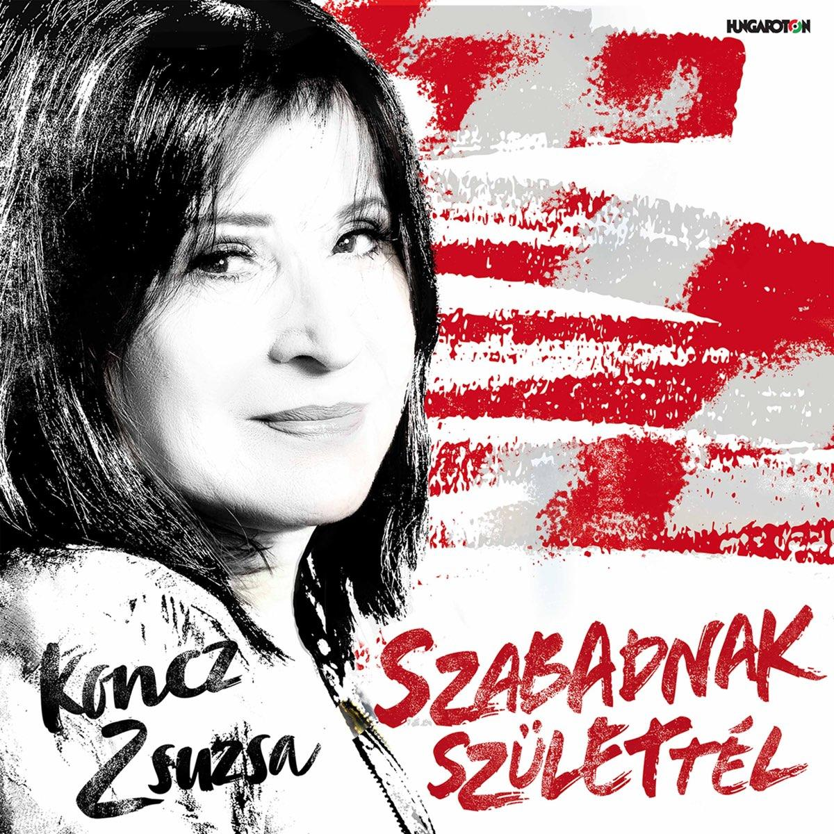Koncz Zsuzsa - Szabadnak születtél (CD)