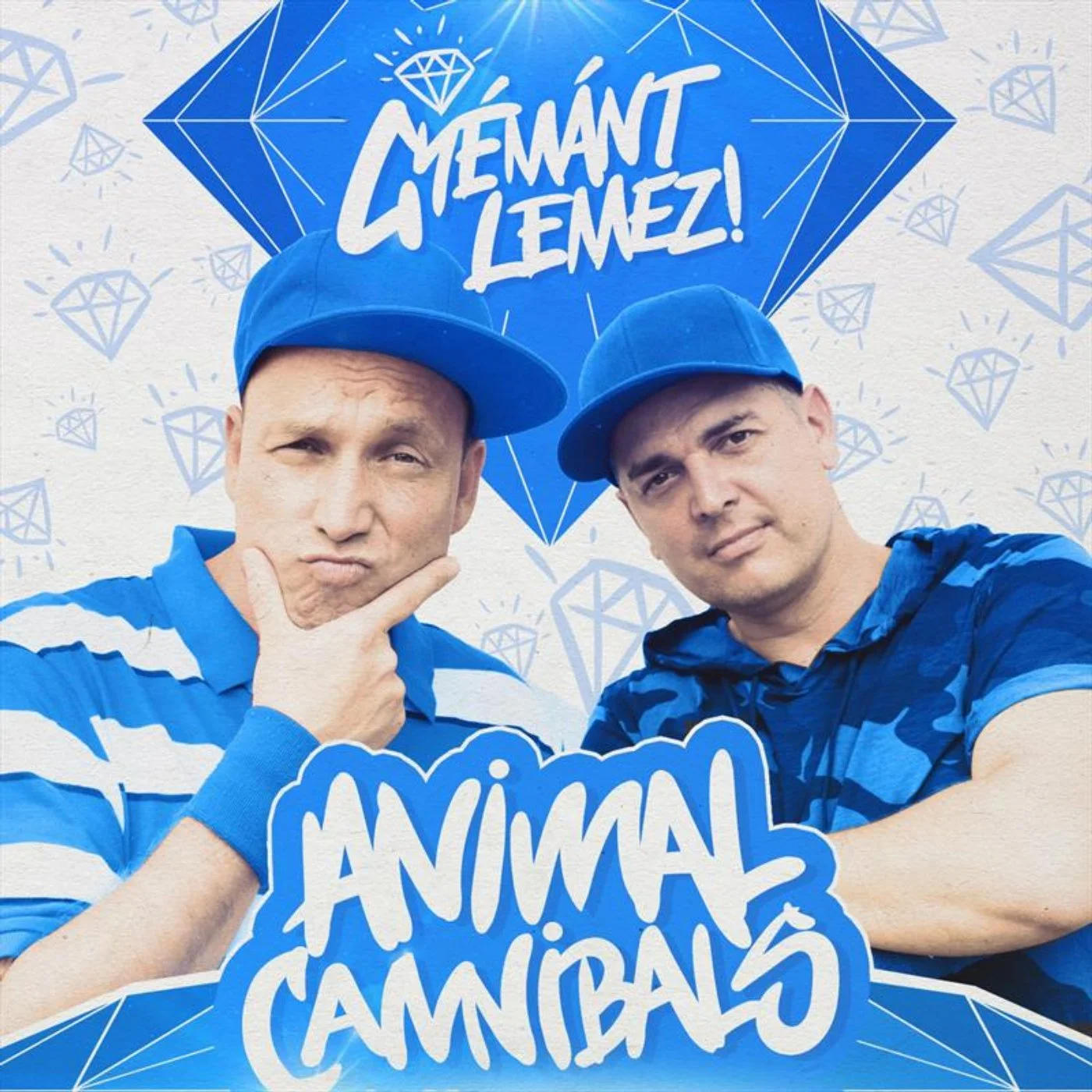 Album borító két férfival, kék sapkában. Kék gyémánt és szöveg. 'ANIMAL CANNIBALS' és 'GYÉMÁNT LEMEZ!'