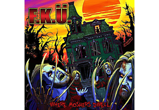 F.K.Ü. - Where Moshers Dwell (CD)