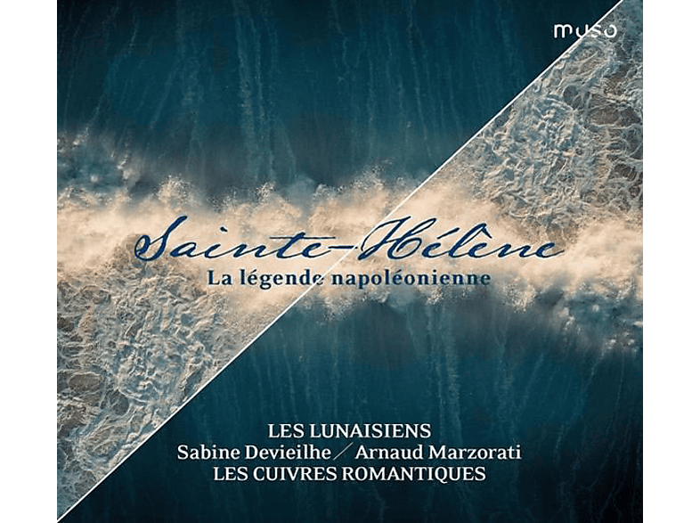 Devieilhe/Marzorati/Les Lunaisiens/Les Cuivres R. - Sankt Helena-Die Legende Napoleon (CD)