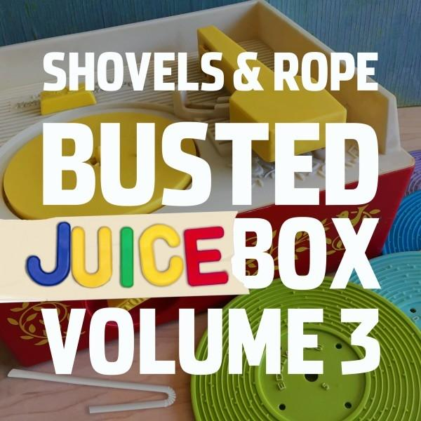 (Vinyl) Vol.3 Shovels - & Box Juice - Busted Rope