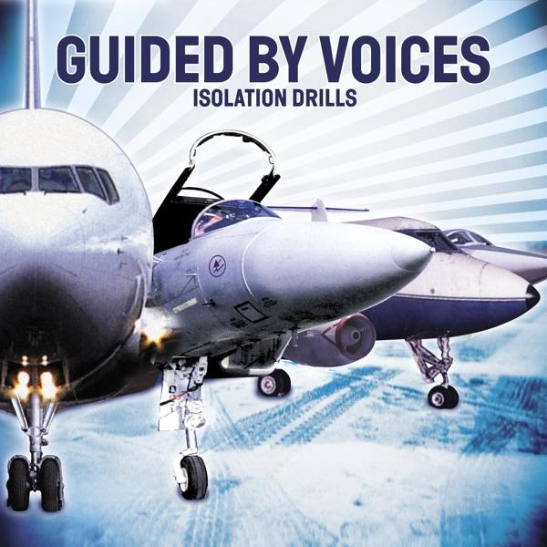 Guided By Voices - ISOLATION (Vinyl) DRILLS 