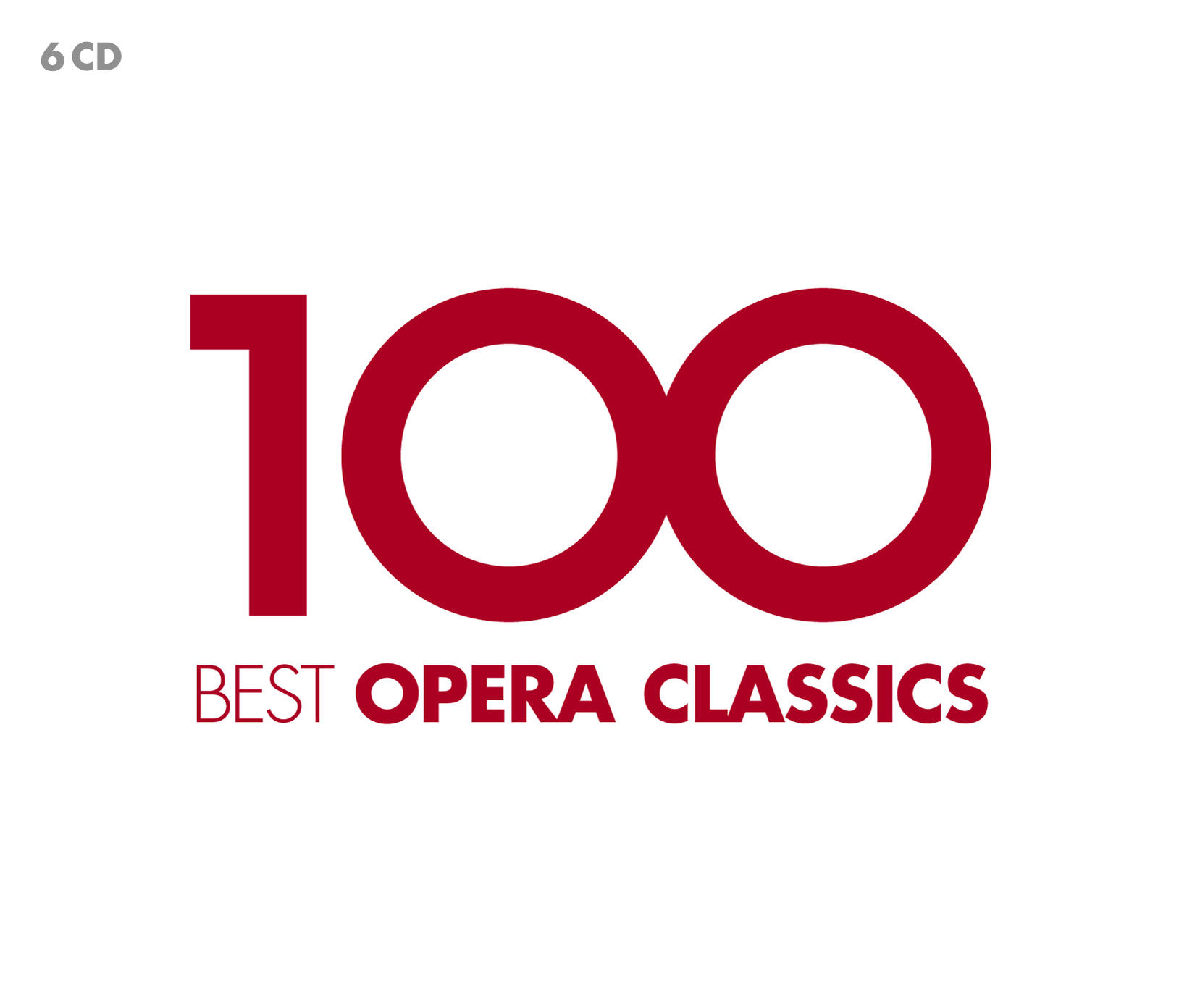 Weißer Hintergrund, Text '100 BEST OPERA CLASSICS' in Rot. '6 CD'-Label.