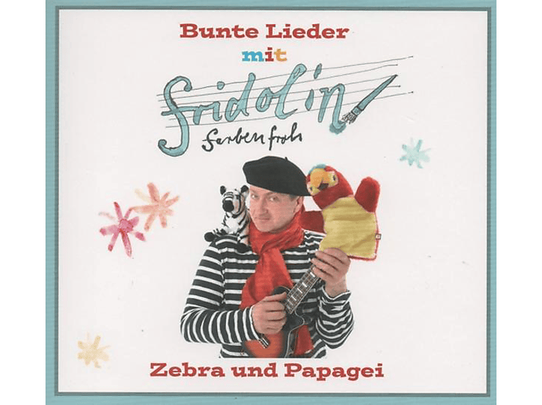 Fridolin Farbenfroh – Zebra und Papagei – (CD)