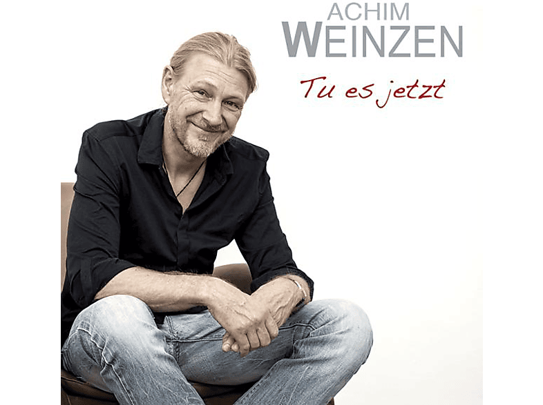 Achim Weinzen – TU ES JETZT – (CD)