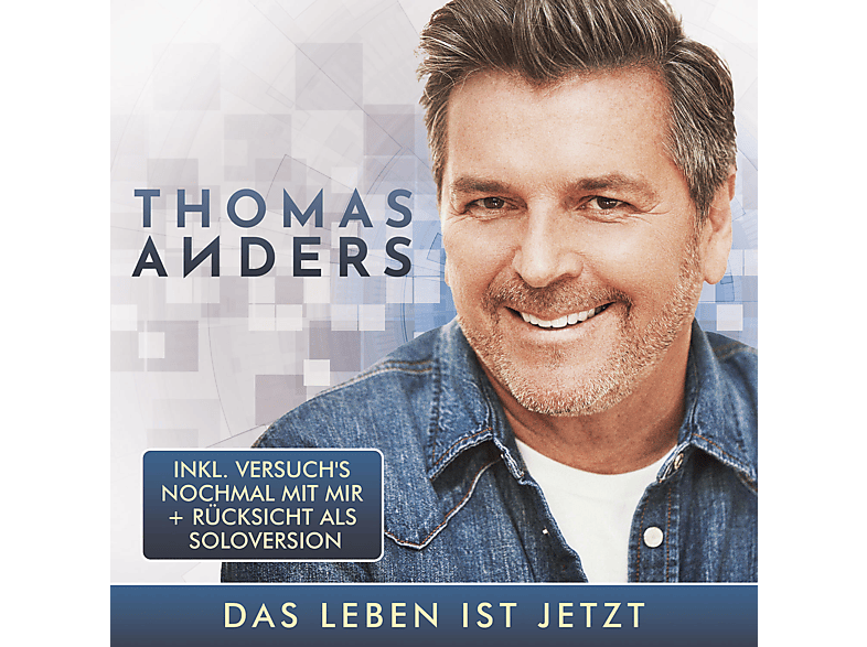 Thomas Anders - Das Leben ist jetzt  - (CD) | Schlager & Volksmusik CDs