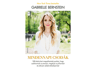 Gabrielle Bernstein - Mindennapi csodák