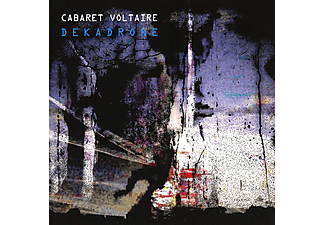 Cabaret Voltaire - Dekadrone (Digipak) (CD)
