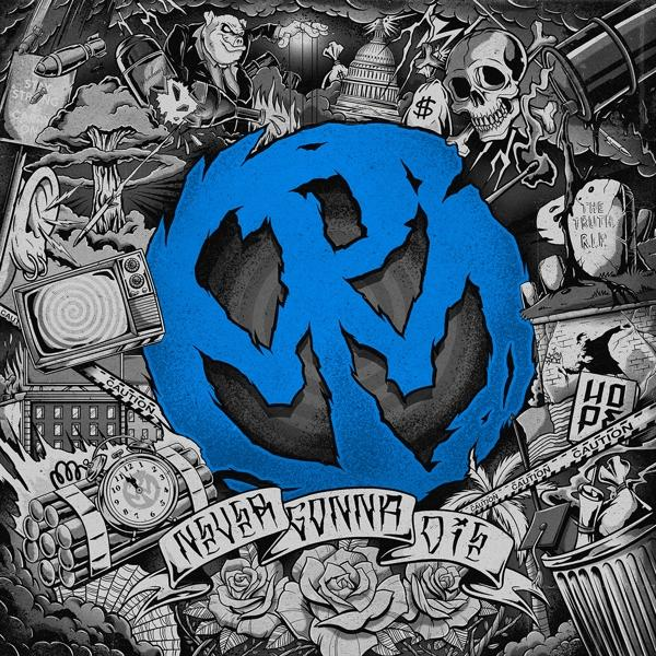 Album borító kék koponyával. A cím: 'Never Gonna Die' egy zászlóval és rózsákkal.
