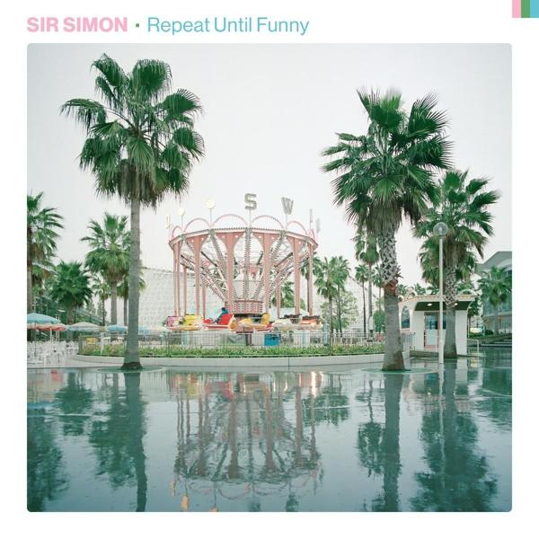 Sir Simon - REPEAT UNTIL FUNNY - (CD)