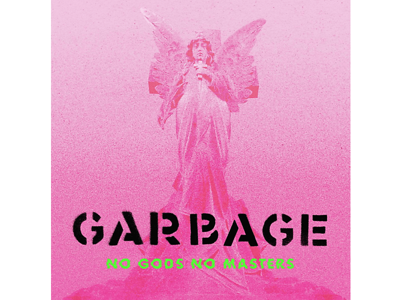 Garbage | Garbage - No Gods No Masters - (CD) Rock & Pop CDs - MediaMarkt