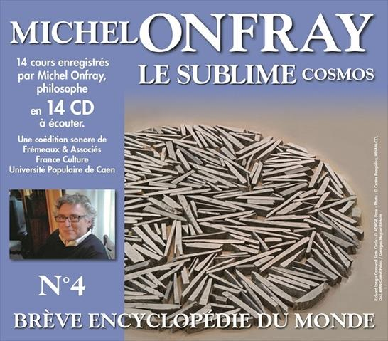 CD cover: Michel Onfray, title 'LE SUBLIME COSMOS', with a piece of art. Text in French.