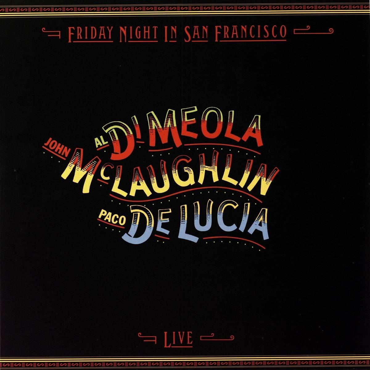 John McLaughlin, Paco DeLucia, Al Di Meola - Friday Night In San Francisco  - (Vinyl)