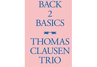 Thomas Trio Clausen - BACK 2 BASICS  - (CD)