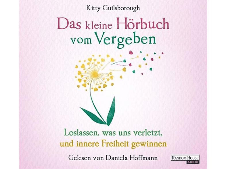 Kitty Guilsborough - Das kleine Hör-Buch vom Vergeben  - (CD)