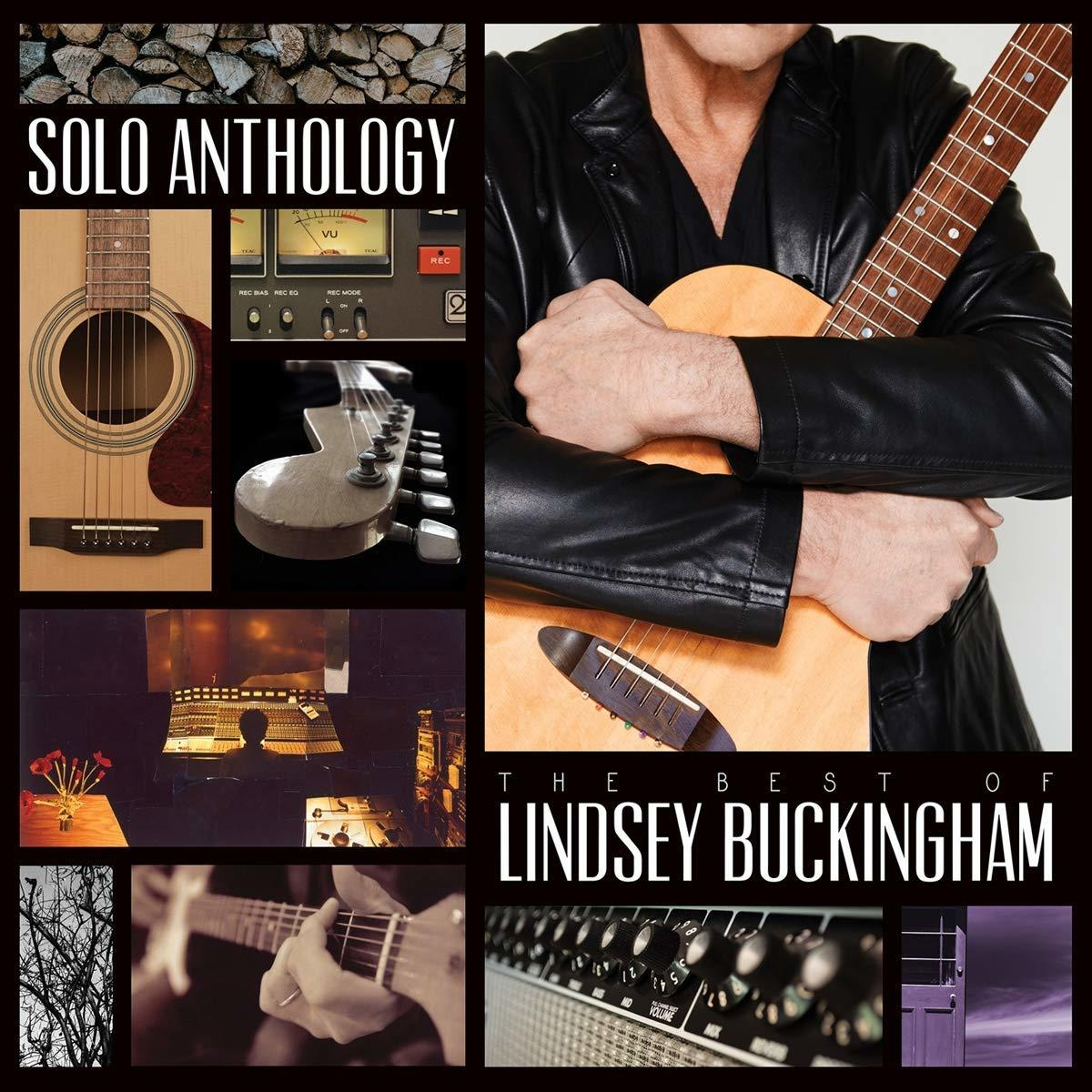 Albumcover mit mehreren Bildern. Ein Mann, der Gitarre spielt, steht im Mittelpunkt. Text: Solo Anthology, The Best of Lindsey Buckingham.