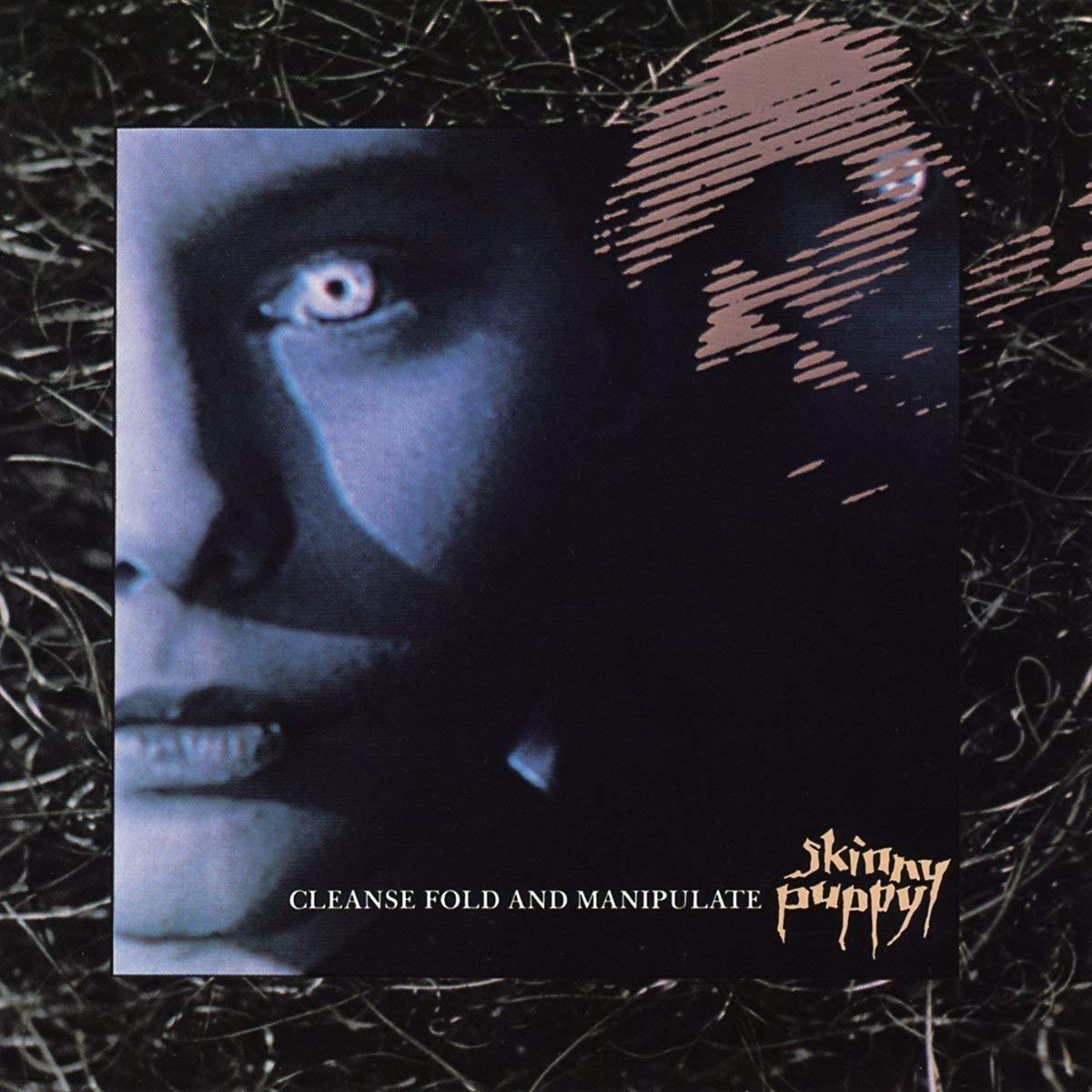 Skinny Puppy album borító. Egy arc közeli képe kék tónusokban. Szöveg: Cleanse Fold and Manipulate, Skinny Puppy.