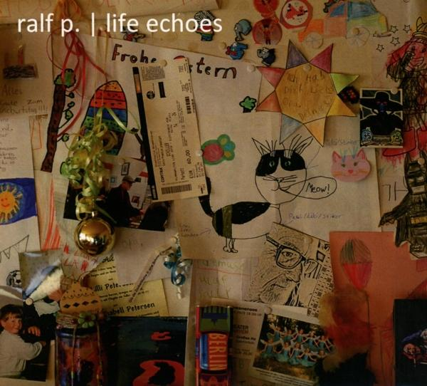 Ralf P. - (CD) Life - Echoes