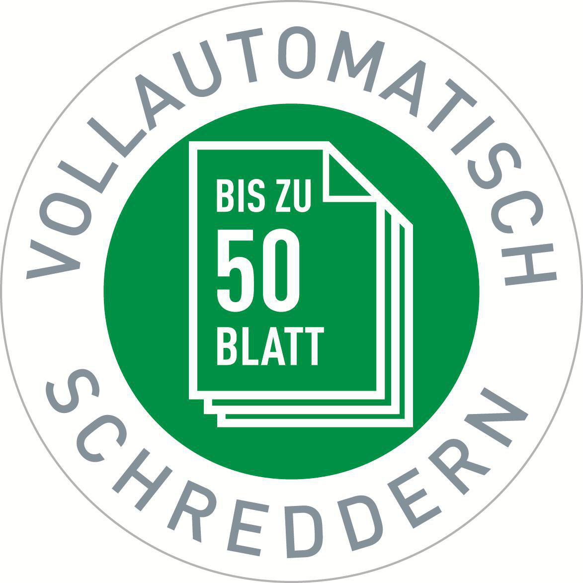 Runder grüner Aufkleber mit Text 'VOLLAUTOMATISCH SCHREDDERN' und '50 Blatt'.