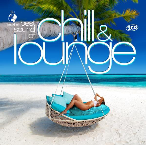 VARIOUS - Of Best And Sound Chill - Lounge (CD)