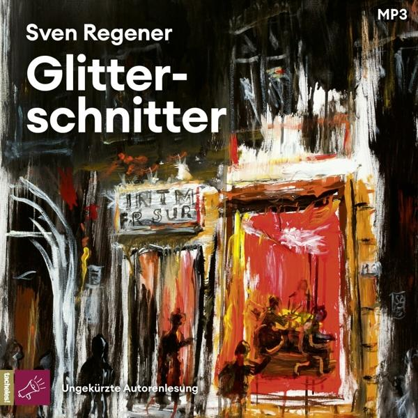 Sven Regener - Glitterschnitter  - (MP3-CD)