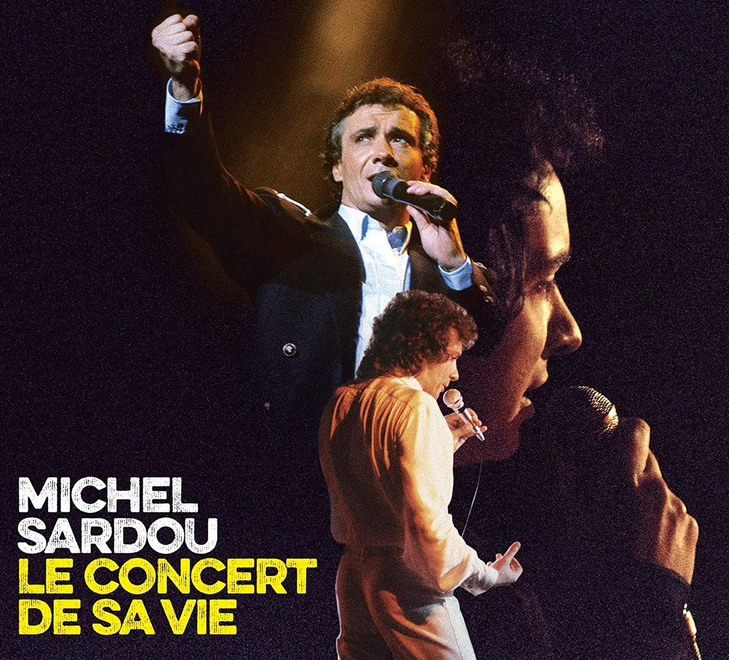 Couverture d'album avec un chanteur sur scène, et son profil. Titre : Michel Sardou, Le Concert de sa Vie.