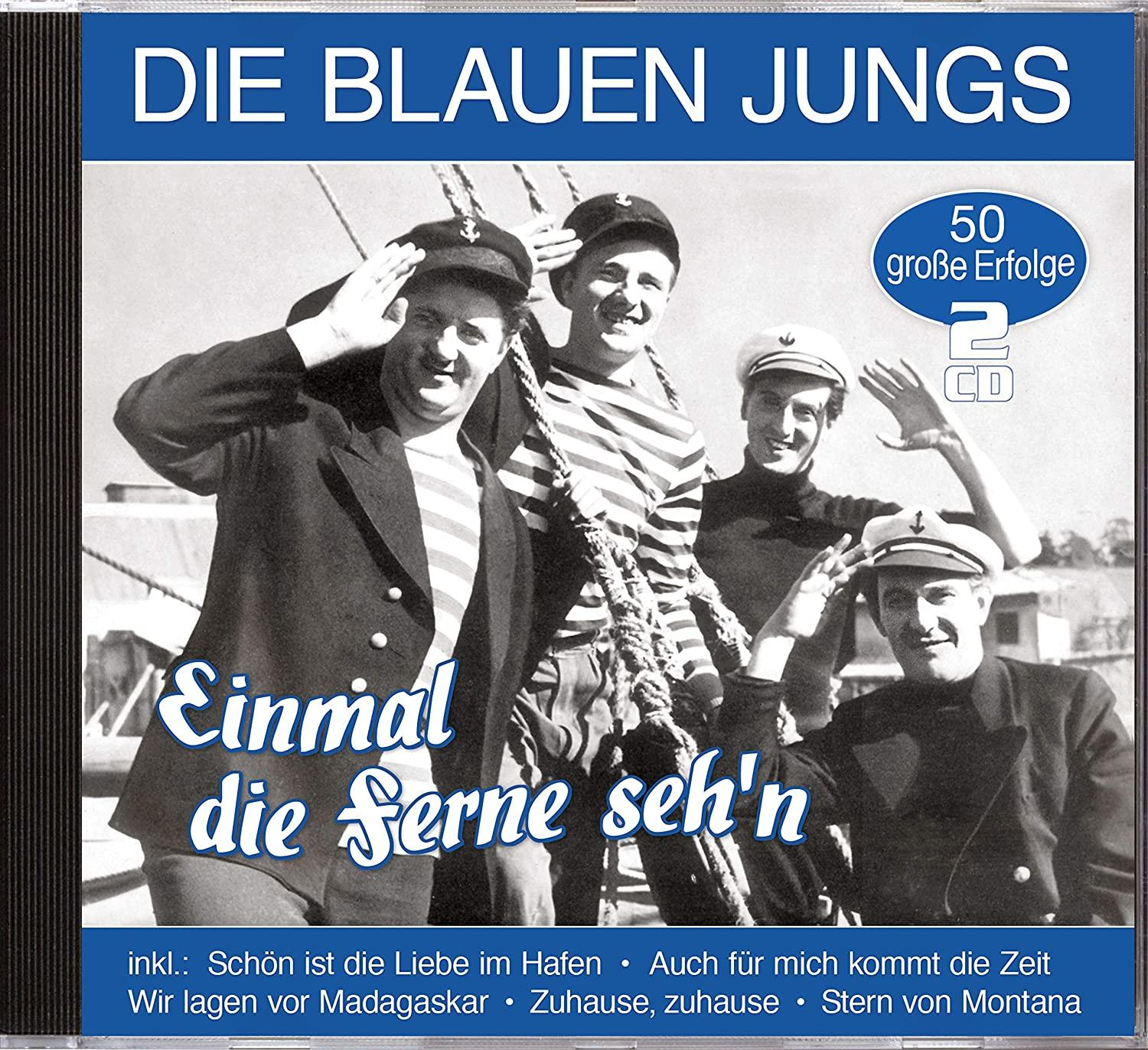 CD-Cover mit vier Männern in Matrosenoutfits. Der Titel lautet 'Die Blauen Jungs'. Der Albumname lautet 'Einmal die Ferne seh'n'.