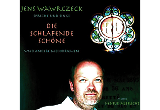 Jens-hörbuch Wawrczeck - Die schlafende Schöne und andere Melodramen  - (CD)