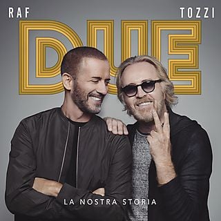 Raf, Umberto Tozzi - Due. La nostra storia - CD