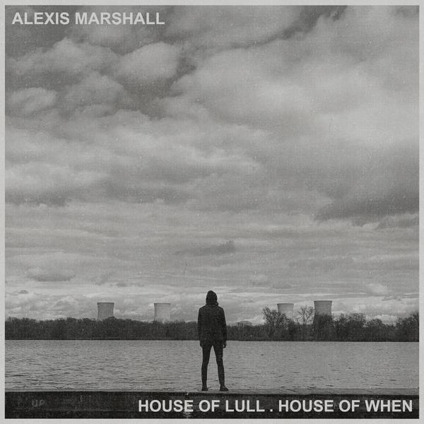 Alexis Marshall - Of When House - Of (Vinyl) Lull.House
