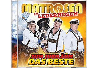 Matrosen In Lederhosen - ZUM JUBILÄUM DAS BESTE  - (CD)