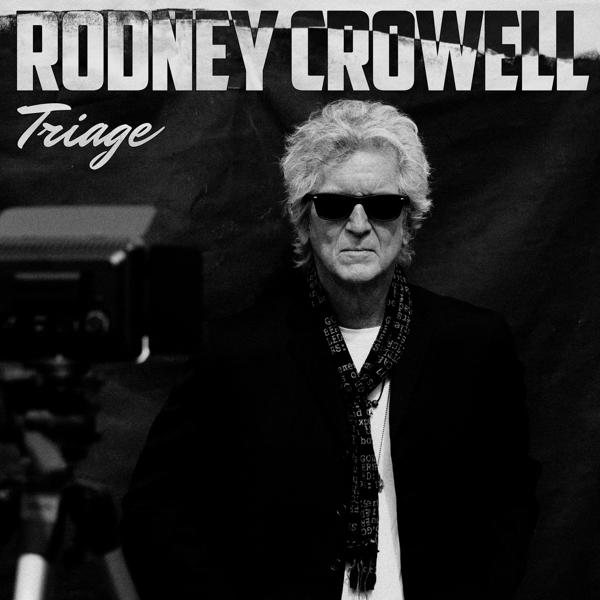 Rodney Crowell - - (Vinyl) TRIAGE