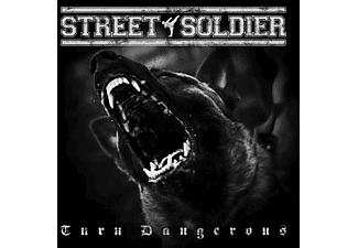 Street Soldier - Turn Dangerous [CD]