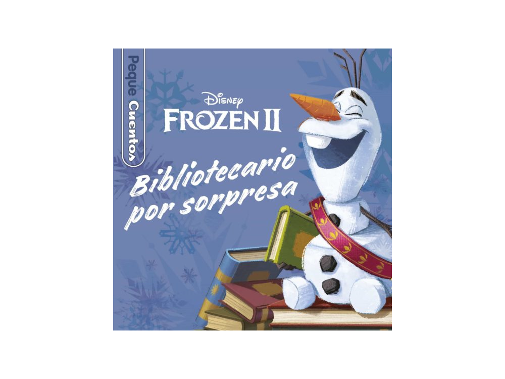 Frozen 2. Bibliotecario por sorpresa. pequecuentos