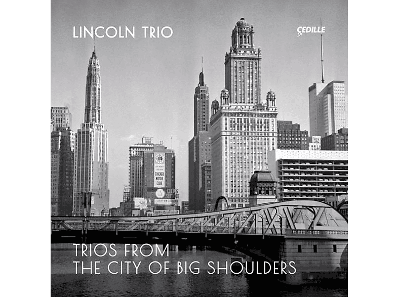 Lincoln Trio – TRIOS FROM THE CITY OF BIG SHOULDERS – (CD)