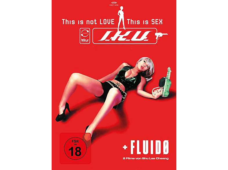 I.K.U. - This is not Love, this is Sex & Fluidø DVD