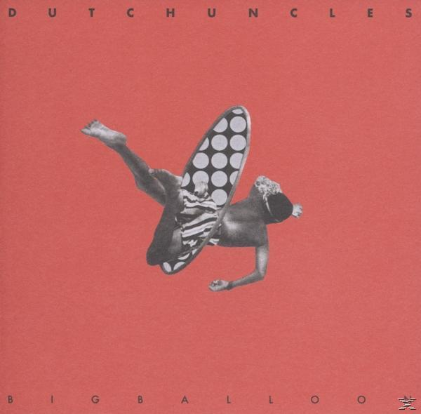 Dutch Uncles - Big Balloon  - (LP + Download)