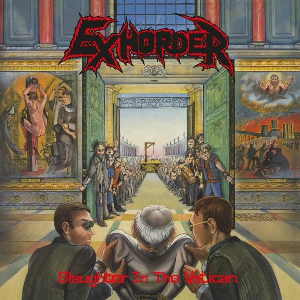 Exhorder (Vinyl) - Slaughter In Vatican - The