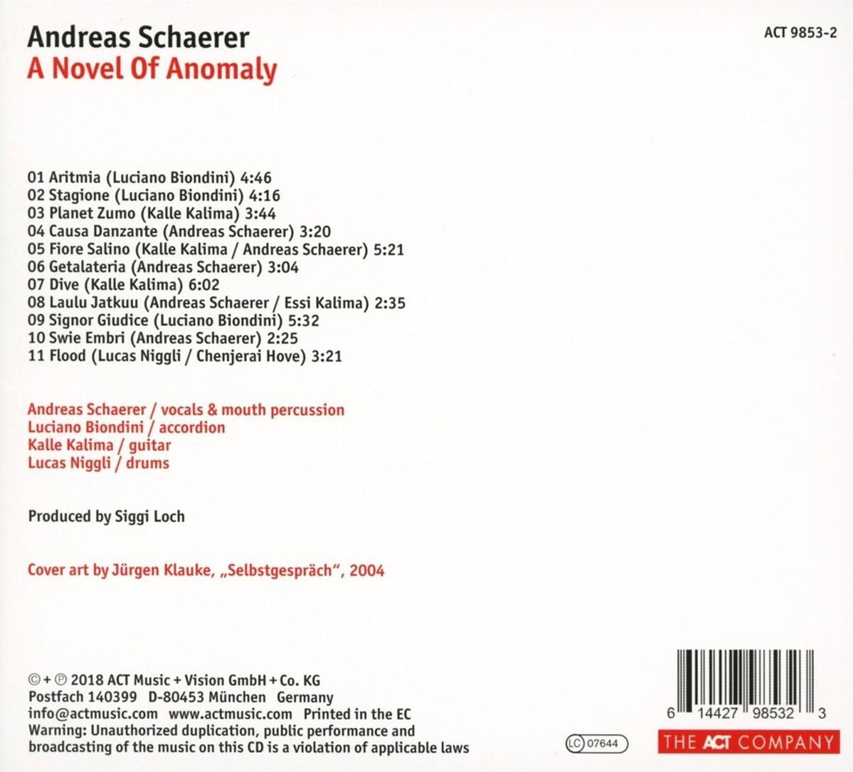 CD-Cover: Andreas Schaerer 'A Novel Of Anomaly' mit Titelliste und Credits.