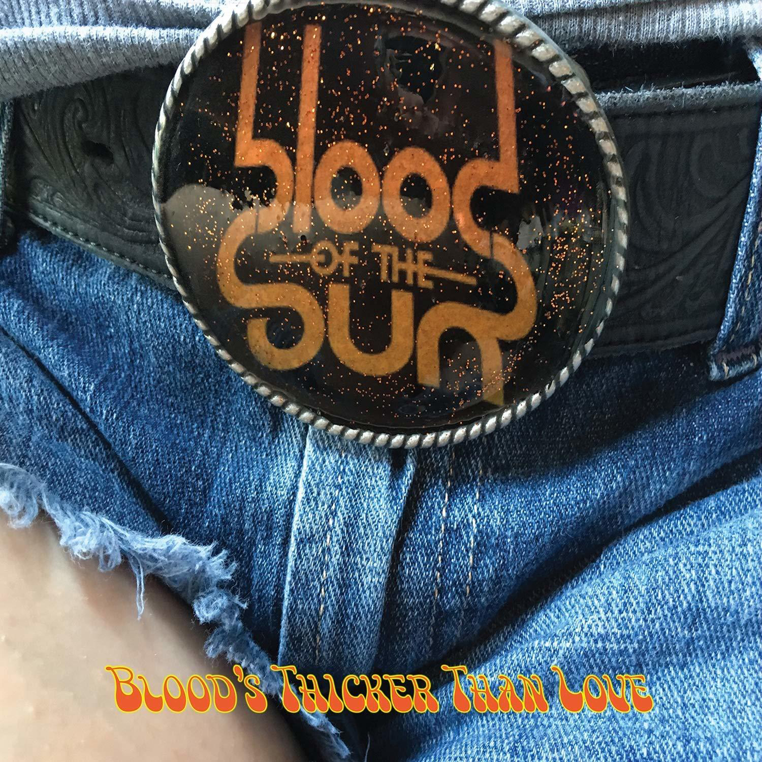 Blood Of The Sun - Love Is Thicker Than Blood  - (Vinyl)