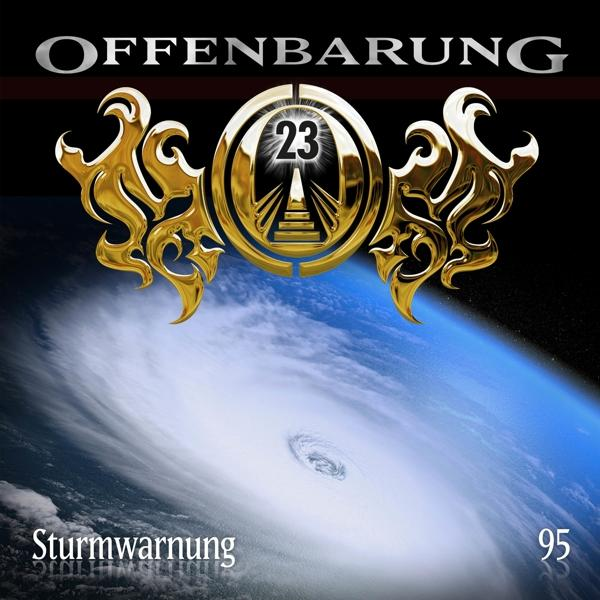 Offenbarung - Folge 23 95-Sturmwarnung (CD) -