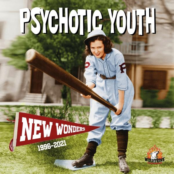 Psychotic Youth New - (CD) - (1996-2021) Wonders