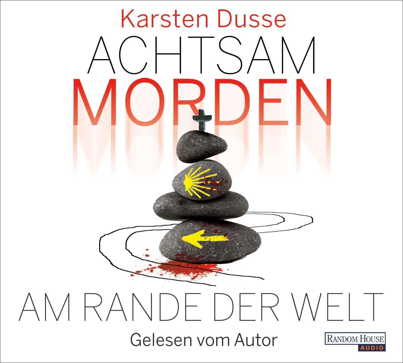 Karsten Dusse - Achtsam morden am Rande der Welt  - (CD)