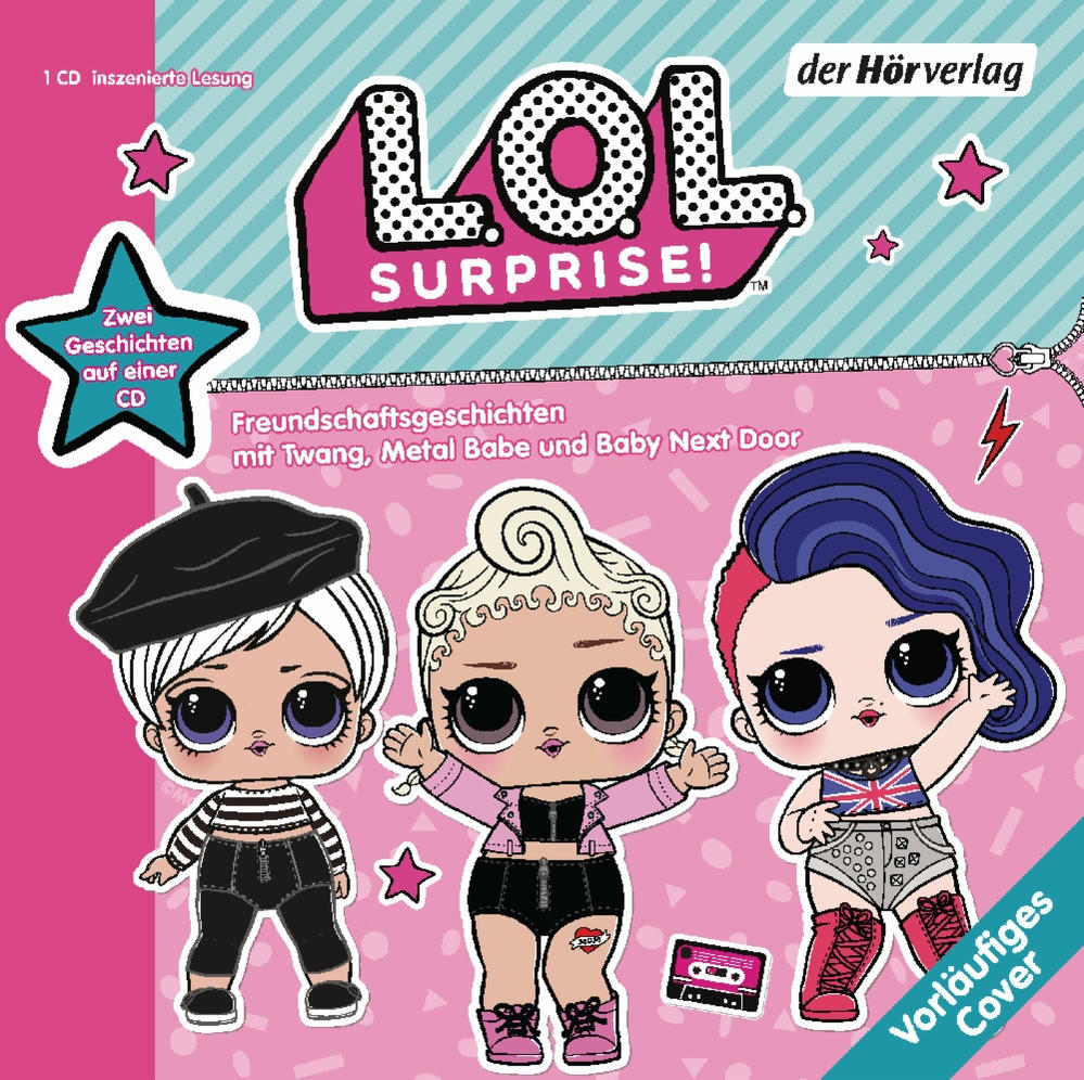 LOL Surprise! CD-Cover mit drei Puppen. Pink, schwarz und blau, mit Text und Sternen.
