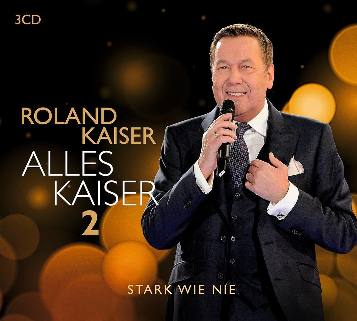 Roland Kaiser - Alles Kaiser (Stark wie nie) (CD) - 2