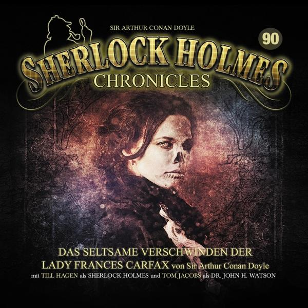 Verschwinden (CD) Lady Holmes Das Carfax Sherlock Chronicles - seltsame der - Frances
