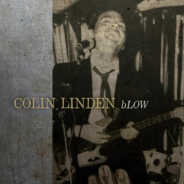 Colin Linden - BLOW - (Vinyl)