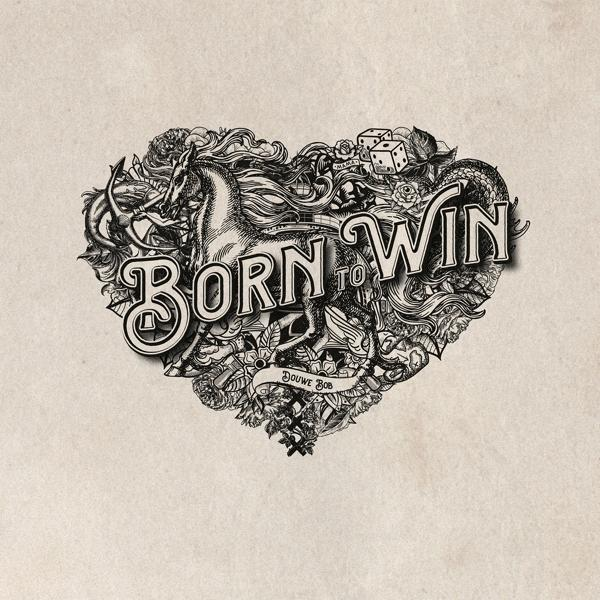 Douwe Bob Born Born to Win, (Vinyl) - Lose to 