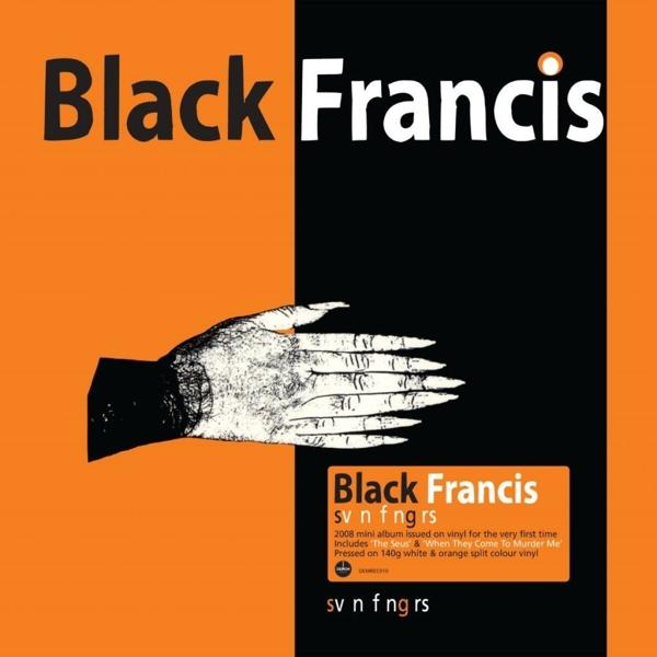 Black Francis - Svn Orange - Vinyl) Split Fngrs And (Vinyl) (White